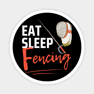 Eat Sleep Fencing Magnet